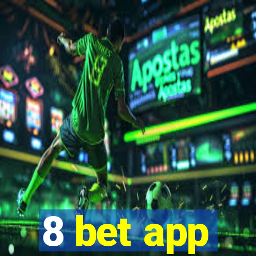 8 bet app